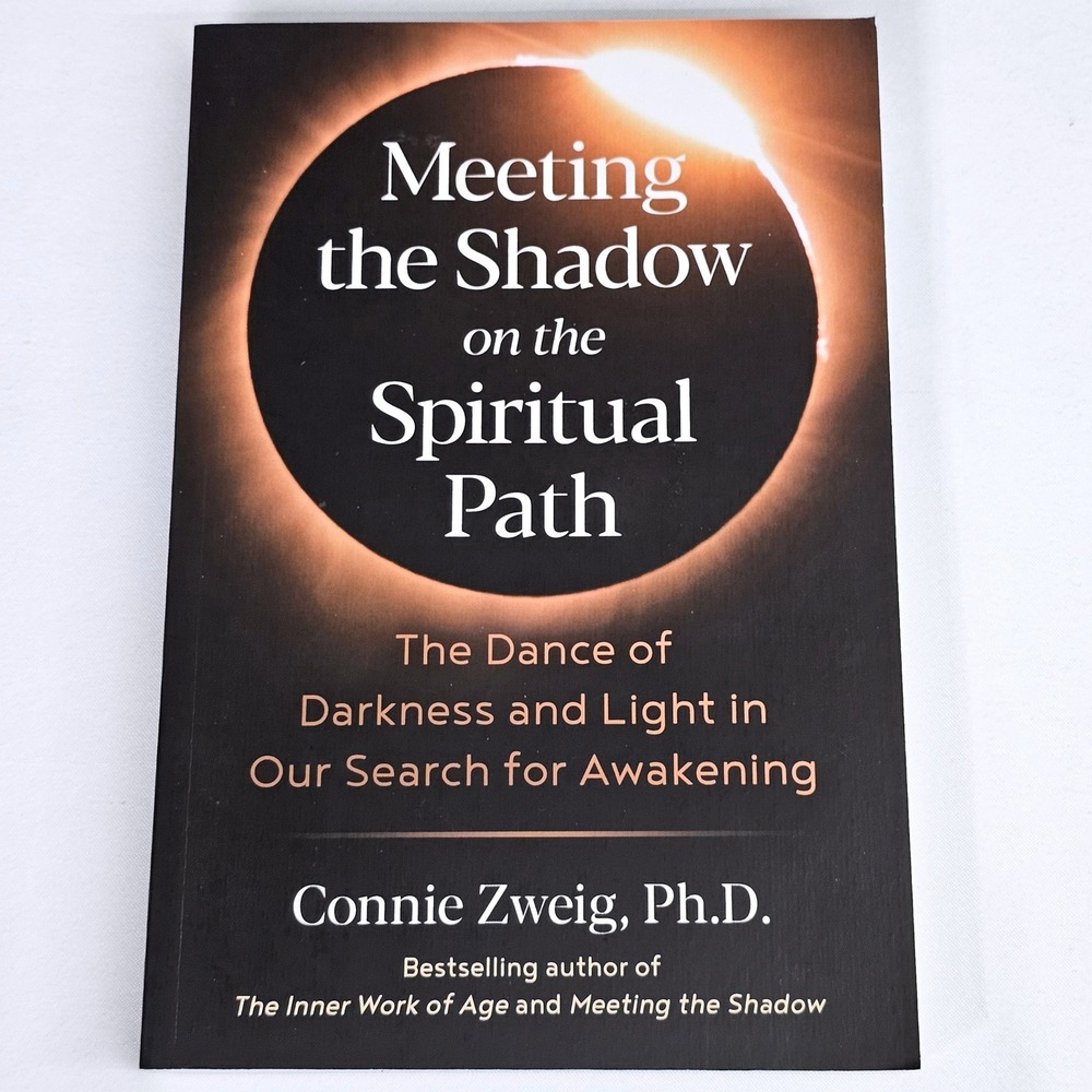 Meeting the Shadow on the Spiritual Path Connie Zweig PhD‎ Shadow Work Book New